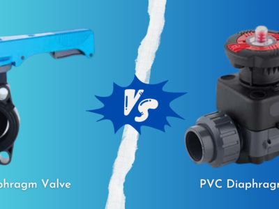 What Is the Difference Between PVC Butterfly Valve and PVC Diaphragm Valve?